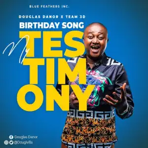 Douglas Danor - My Testimony (Marvelous)